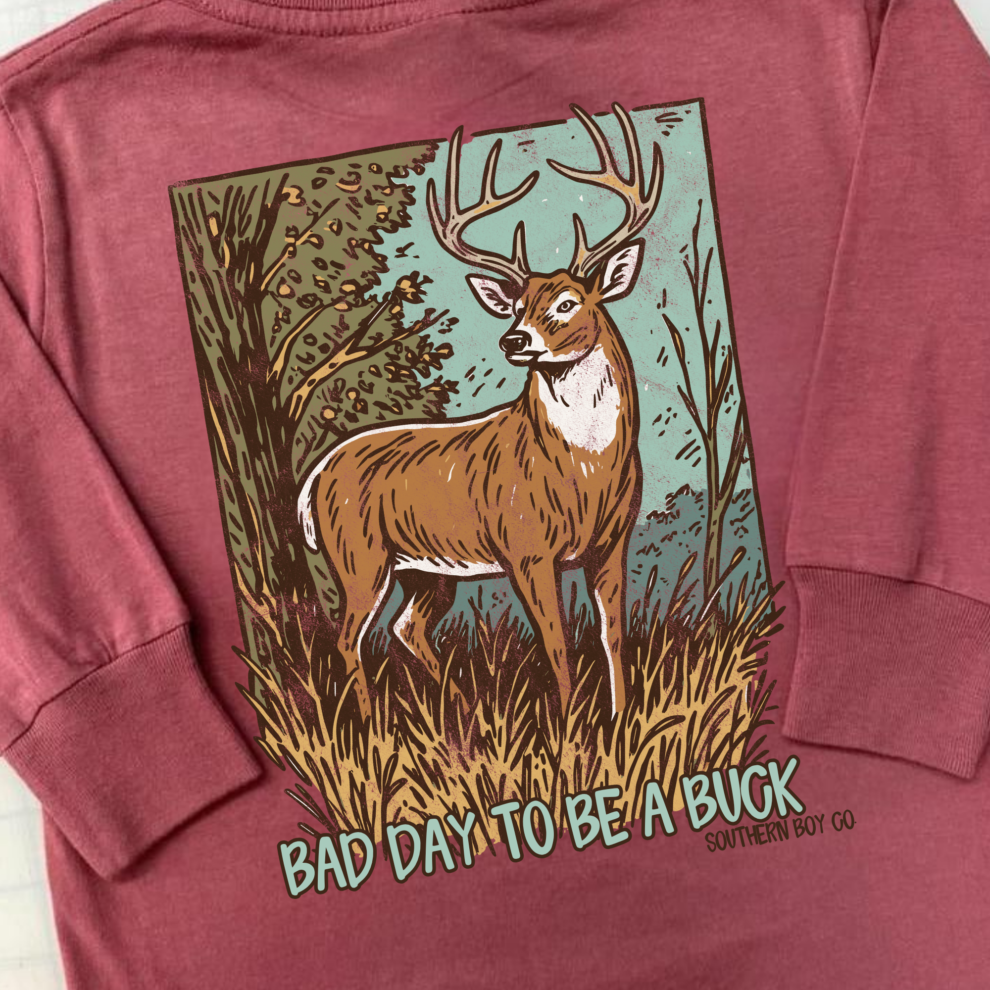 Bad Day to Be a Buck Long Sleeve Shirt