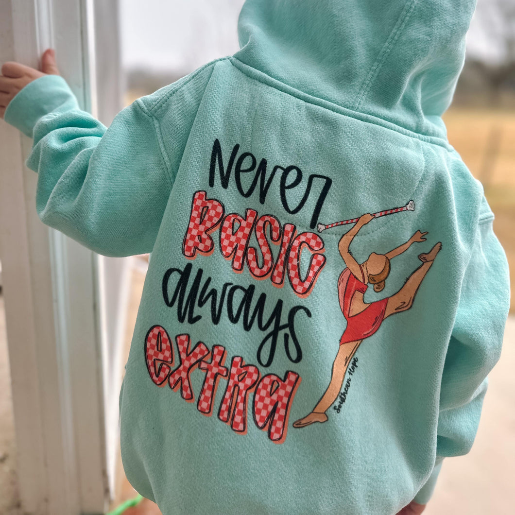 Never Basic Always Extra Girls Hoodie