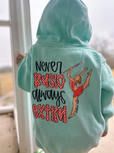 Never Basic Always Extra Girls Hoodie