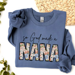 (SWEATSHIRT) God Made a NANA Adult Sweatshirt