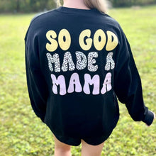 Load image into Gallery viewer, God Made A Mama Adult Sweatshirt
