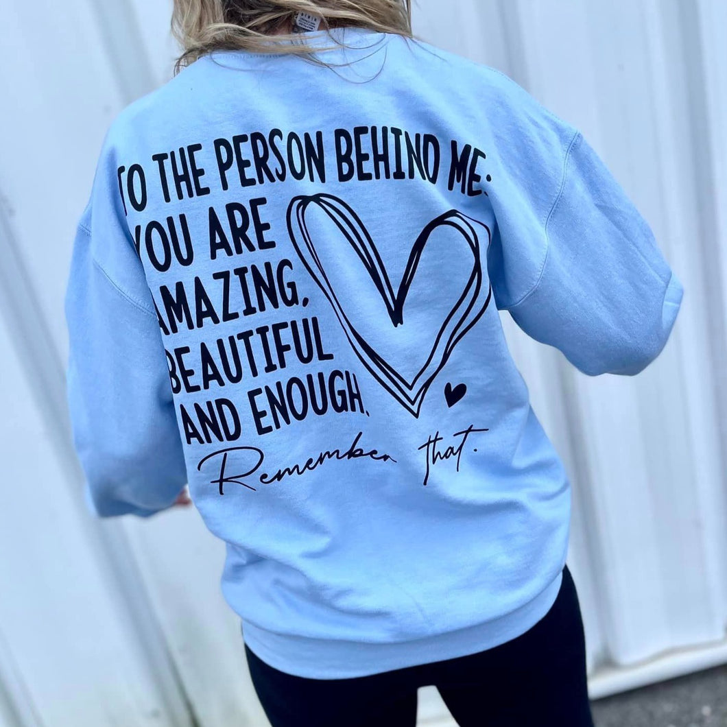 Dear Person Behind Me Gildan) Adult Sweatshirt