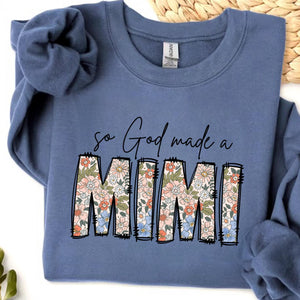 (SWEATSHIRT) God Made a MIMI Adult Sweatshirt