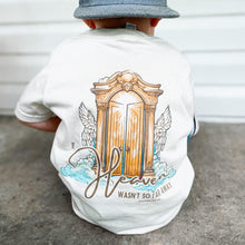 Load image into Gallery viewer, (Natural) If Heaven Wasn’t So Far Away Short Sleeve Kids Tee
