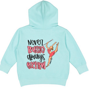 Never Basic Always Extra Girls Hoodie