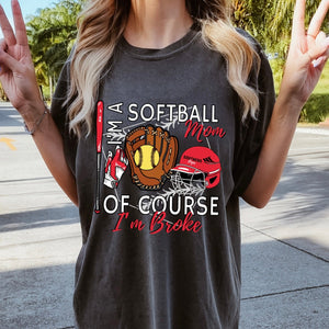 Softball Of Course I’m Broke Short Sleeve Adult Tee