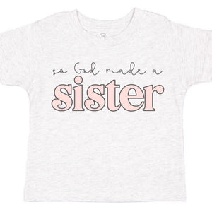 God Made A Sister Short Sleeve Kids Tee (D)