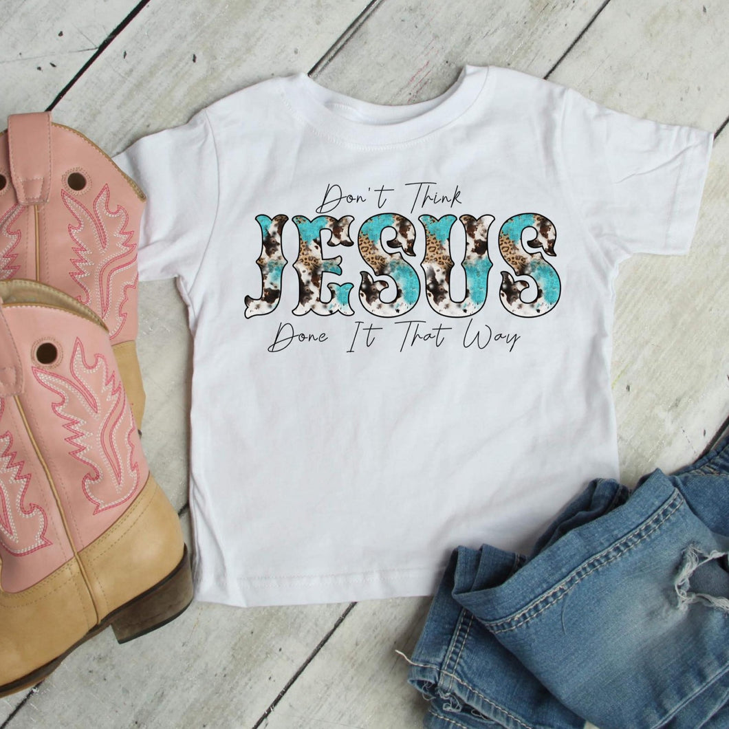 Don't Think Jesus Front Print Kids Tee (D)