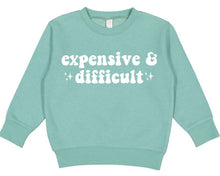 Load image into Gallery viewer, Expensive &amp; Difficult Girls Sweatshirt
